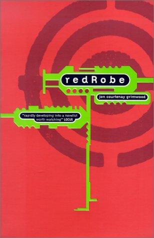 Jon Courtenay Grimwood: Redrobe (Paperback, 2002, Simon & Schuster UK)