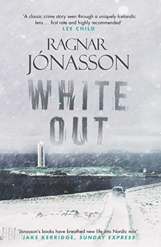 Ragnar Jonasson: Whiteout (Hardcover, 2017, Orenda Books)