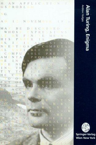 A. Hodges: Alan Turing, Enigma, Computerkulture, Bd 1 (German Edition) (Hardcover, 1995, Springer-Verlag)