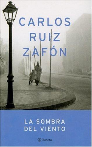Carlos Ruiz Zafón: La sombra del viento (2004)