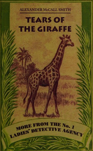 Alexander McCall Smith: Tears of the giraffe (2000, Polygon, Anchor / Random House)