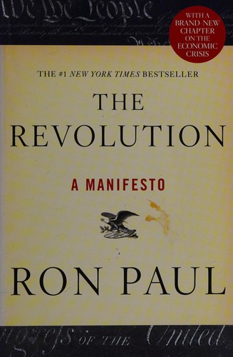 Ron Paul: The revolution (2009, Grand Central Pub.)