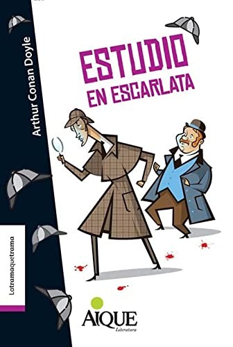 Arthur Conan Doyle: ESTUDIO EN ESCARLATA (Paperback, 1900, Aique grupo editor sa)