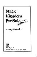 Terry Brooks: Magic Kingdom for Sale -- Sold! (1986, Del Rey Books)