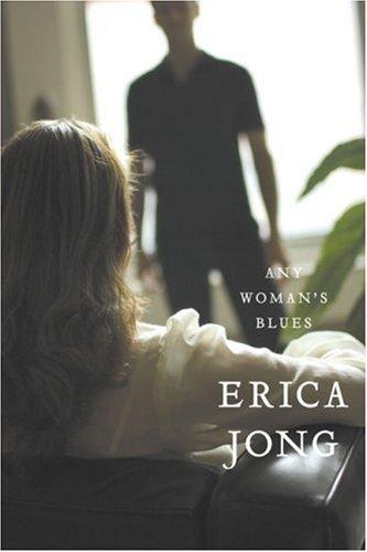 Erica Jong: Any Woman's Blues (Paperback, 2006, Tarcher)