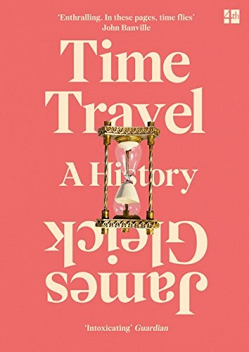 James Gleick: Time Travel (Paperback, Fourth Estate)