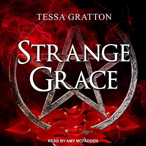 Tessa Gratton: Strange Grace (AudiobookFormat, 2018, Tantor Audio)