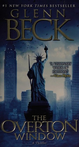 Glenn Beck: The Overton Window (2010, Pocket Books)