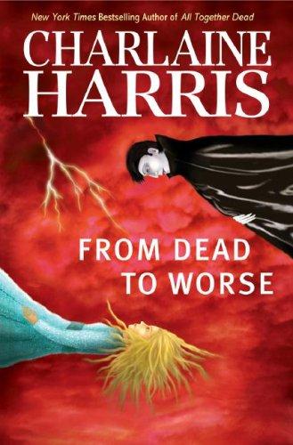 Charlaine Harris: From Dead to Worse (Southern Vampire Mysteries, Book 8) (Hardcover, 2008, Ace Hardcover, Ace Books)