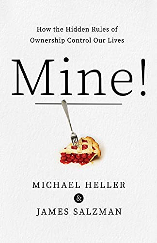 Michael A. Heller, James Salzman: Mine! (Paperback, 2022, Anchor)