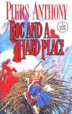 Piers Anthony: Roc And A Hardplace (1996, Tor Books)