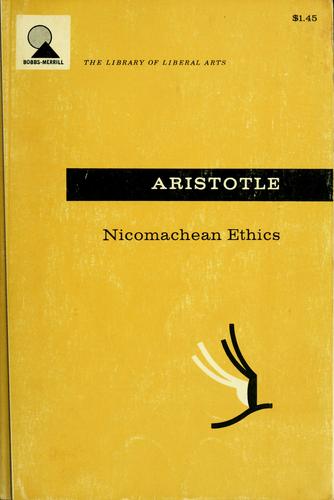 Aristotle: Nicomachean ethics. (1962, Bobbs-Merrill)