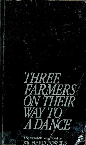 Richard Powers: Three farmers on their way to a dance (1987, McGraw-Hill)