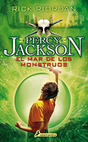 Rick Riordan: El mar de los monstruos / The Sea Of Monsters (Paperback, 2014, Salamandra Infantil y Juvenil, Salamandra)