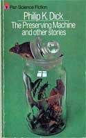 The preserving machine, and other stories (1972, Pan Books)