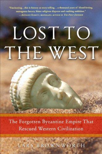 Lars Brownworth: Lost to the West (Hardcover, 2009, Crown)