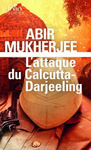 Abir Mukherjee: L’attaque du Calcutta-Darjeeling (French language)