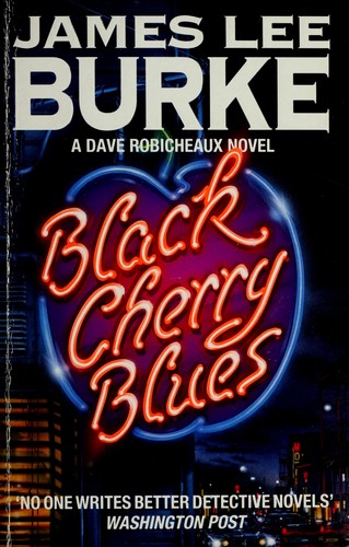 James Lee Burke: Black cherry blues (1992, Arrow Books)