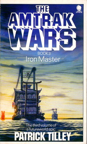 Patrick Tilley: Iron Master (Paperback, 1987, Sphere)
