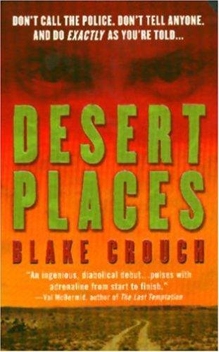 Desert Places (Andrew Z. Thomas/Luther Kite, #1) (2004)