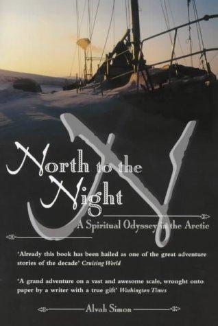 Alvah Simon: North to the Night (Paperback, 2000, Mainstream Publishing)