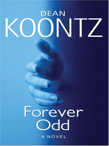 Dean R. Koontz: Forever Odd (2006, Wheeler Pub.)