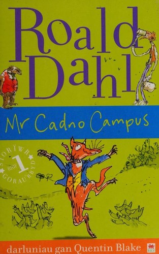 Roald Dahl: Mr Cadno Campus (Welsh language, 2009, Rily Publications)