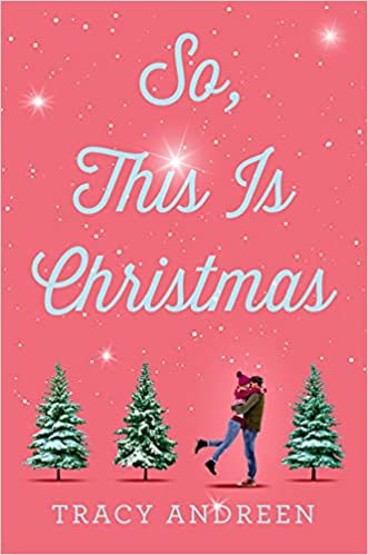 Tracy Andreen: So, This Is Christmas (2021, Penguin Young Readers Group)