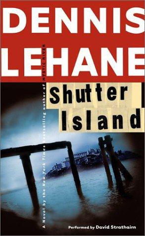 Dennis Lehane: Shutter Island (AudiobookFormat, 2003, HarperAudio)