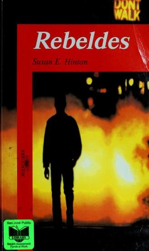 Susan Eloise Hinton: Rebeldes (Paperback, Spanish language, 2004, Alfaguara)