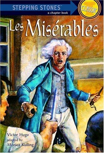 Monica Kulling: Les misérables (1995, Random House)