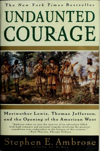 Stephen E. Ambrose: Undaunted Courage (Paperback, 1997, Simon & Schuster)