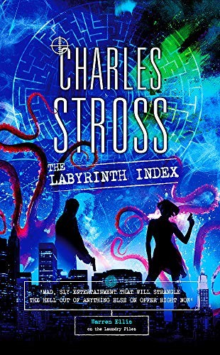 Charles Stross: The Labyrinth Index: A Laundry Files Novel (Paperback, Orbit)