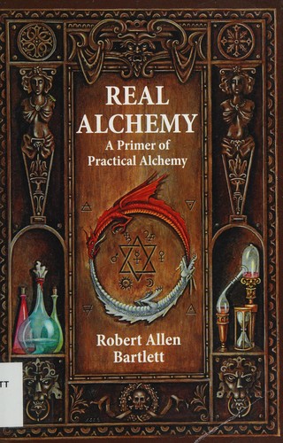 Robert Allen Bartlett: Real Alchemy (Paperback, Ibis Press)