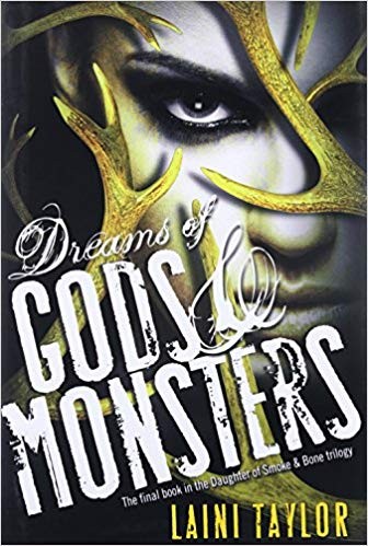 Laini Taylor: Dreams of Gods and Monsters (Paperback, 2011, Little, Brown and Company)