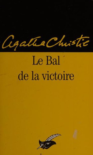 Agatha Christie: Le bal de la victoire (Paperback, 1994, Librairie des Champs-Elysées)