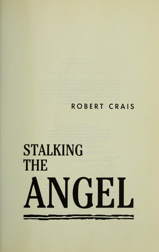 Robert Crais: Stalking the angel (1989, Bantam Books)