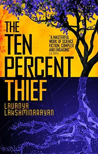 Lavanya Lakshminarayan: Ten-Percent Thief (2023, Black Library, The, Solaris)