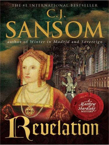 C. J. Sansom: Revelation (EBook, 2009, Penguin USA, Inc.)