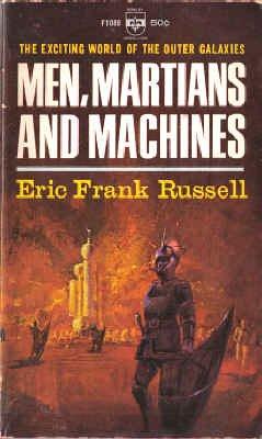 Eric Frank Russell: Men, Martians and Machines (Paperback, 1965, Berkley)