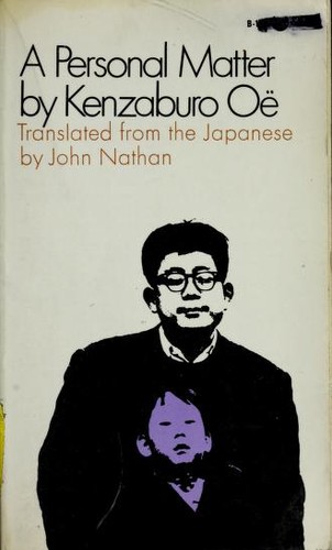 Kenzaburō Ōe: A personal matter (1969, Grove Press)