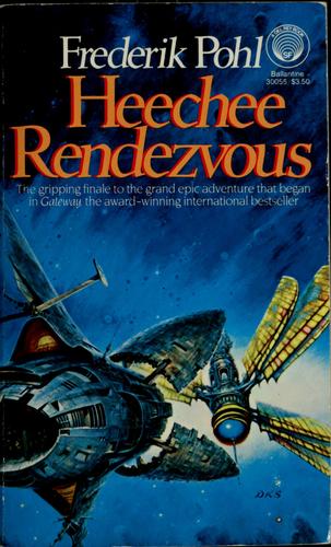 Frederik Pohl: Heechee rendezvous (Paperback, 1985, Ballantine Books)