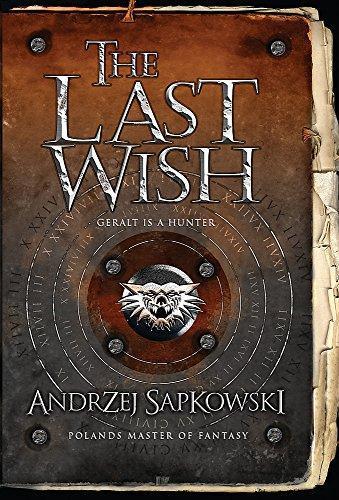 The Last Wish (The Witcher, #0.5) (2007, Gollancz)