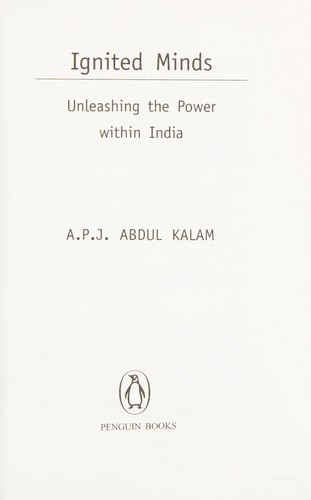 A. P. J. Abdul Kalam: Ignited Minds (2003, Penguin Global)