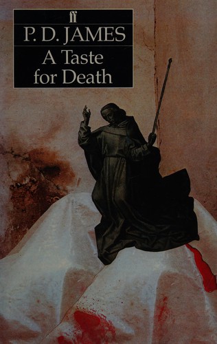 P. D. James: A  taste for death (1986, Faber and Faber)