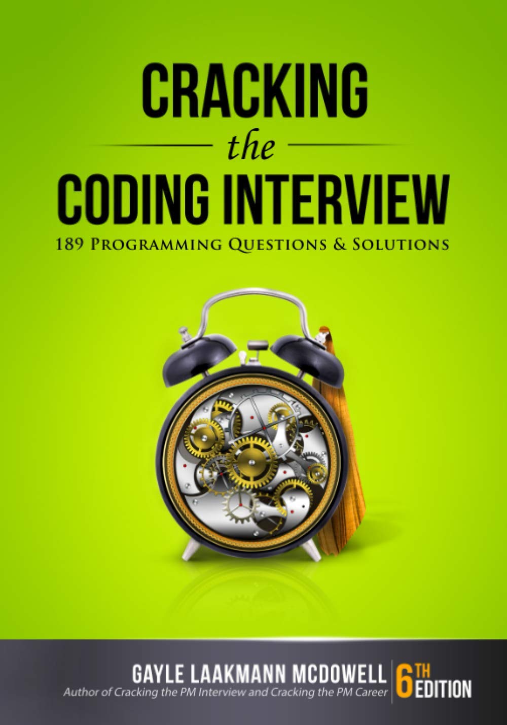 Gayle Laakmann McDowell: Cracking the Coding Interview (Paperback, 2015, CareerCup)