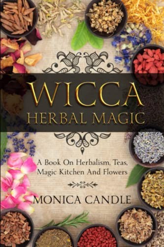 Monica Candle: Wicca Herbal Magic (2019, Independently Published)