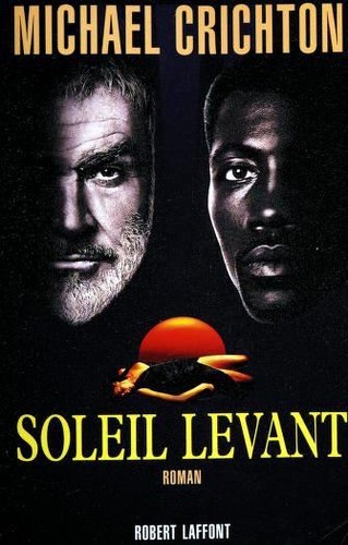 Michael Crichton: Soleil levant (Paperback, French language, 1993, Robert Laffont)