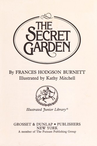 Frances Hodgson Burnett: The secret garden (1987, Grosset & Dunlap)