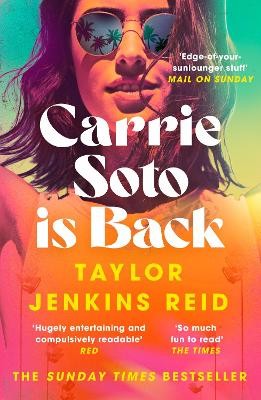 Taylor Jenkins Reid: Carrie Soto Is Back (2022, Random House Publishing Group)